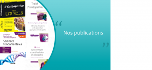 Nos publications dans le domaine de l'ostéopathie